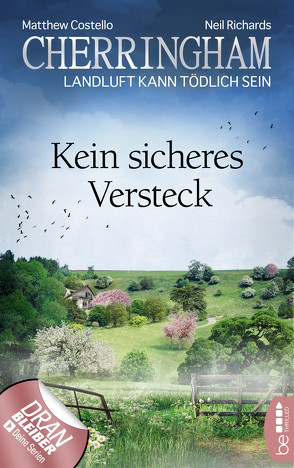 Cherringham – Kein sicheres Versteck von Costello,  Matthew, Richards,  Neil, Schilasky,  Sabine