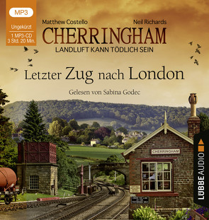 Cherringham – Letzter Zug nach London von Costello,  Matthew, Godec,  Sabina, Richards,  Neil, Schilasky,  Sabine