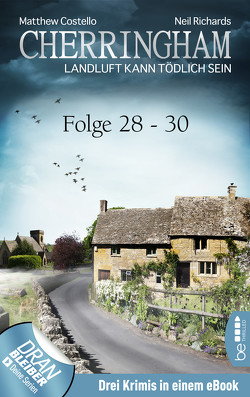 Cherringham Sammelband X – Folge 28-30 von Costello,  Matthew, Richards,  Neil, Schilasky,  Sabine