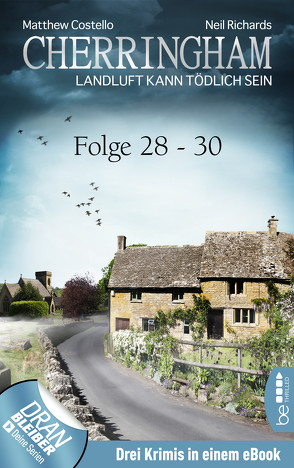 Cherringham Sammelband X – Folge 28-30 von Costello,  Matthew, Richards,  Neil, Schilasky,  Sabine