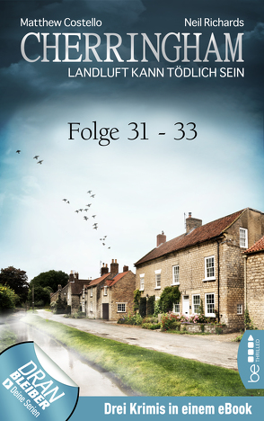 Cherringham Sammelband XI – Folge 31-33 von Costello,  Matthew, Richards,  Neil, Schilasky,  Sabine