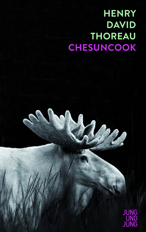 Chesuncook von Pechmann,  Alexander, Thoreau,  Henry David