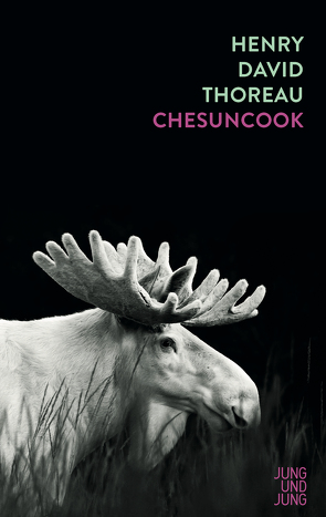 Chesuncook von Pechmann,  Alexander, Thoreau,  Henry David