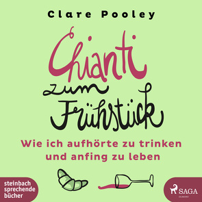 Chianti zum Frühstück von Jürgens,  Heidi, Pooley,  Clare, Schaefer,  Stefanie