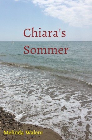 Chiara’s Sommer von Waleni,  Melinda