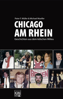 Chicago am Rhein von Mueller,  Michael, Müller,  Peter F.