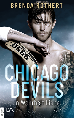 Chicago Devils – In Wahrheit Liebe von Link,  Michaela, Rothert,  Brenda