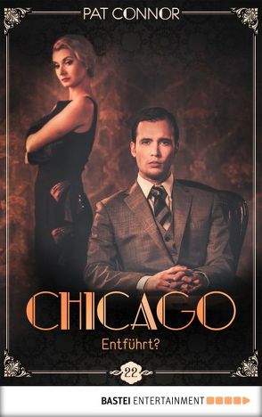 Chicago – Entführt? von Connor,  Pat