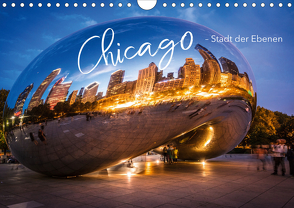 Chicago – Stadt der Ebenen (Wandkalender 2021 DIN A4 quer) von pageMaker,  YOUR, Schöb,  Monika