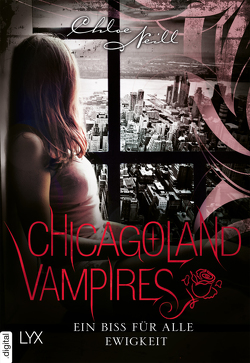 Chicagoland Vampires – Ein Biss für alle Ewigkeit von Aubron-Bülles,  Marcel, Neill,  Chloe