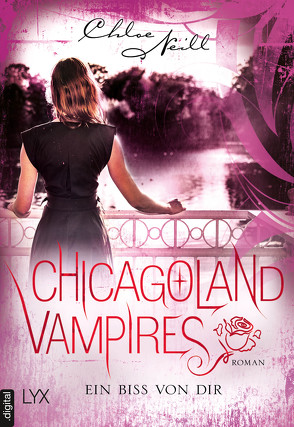 Chicagoland Vampires – Ein Biss von dir von Aubron-Bülles,  Marcel, Neill,  Chloe