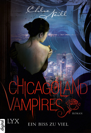 Chicagoland Vampires – Ein Biss zu viel von Aubron-Bülles,  Marcel, Neill,  Chloe