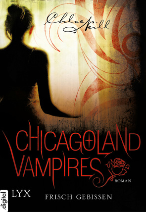 Chicagoland Vampires – Frisch gebissen von Aubron-Bülles,  Marcel, Neill,  Chloe