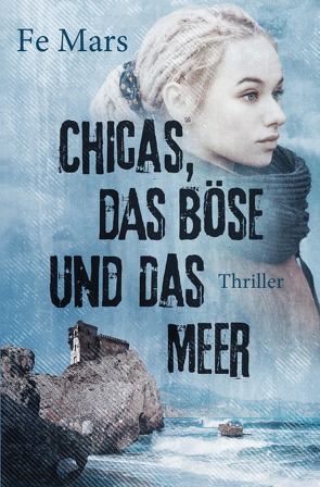 Chicas, das Böse und das Meer von Mars,  Fe