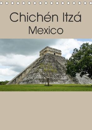 Chichén Itzá – Mexico (Tischkalender 2018 DIN A5 hoch) von M.Polok