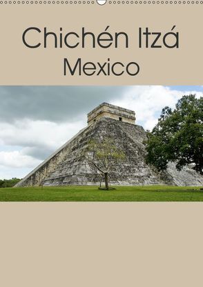 Chichén Itzá – Mexico (Wandkalender 2019 DIN A2 hoch) von M.Polok