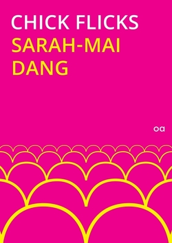 Chick Flicks von Dang,  Sarah-Mai