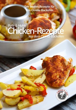 Chicken-Rezepte aus dem Omnia-Backofen