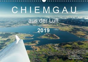 Chiemgau aus der Luft (Wandkalender 2019 DIN A3 quer) von Köstner,  Christian