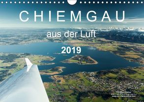 Chiemgau aus der Luft (Wandkalender 2019 DIN A4 quer) von Köstner,  Christian