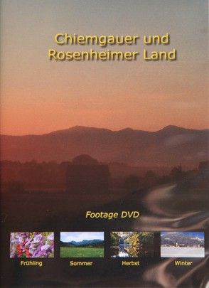 Chiemgau und Rosenheimer Land Footage DVD von Reitmeier,  Bernhard