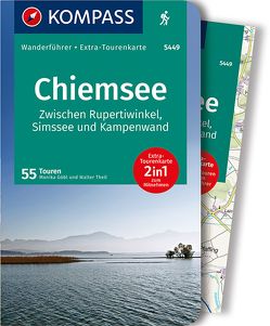 KOMPASS Wanderführer 5449 Chiemsee, Zwischen Rupertiwinkel, Simssee und Kampenwand von Göbl,  Monika, Theil,  Walter