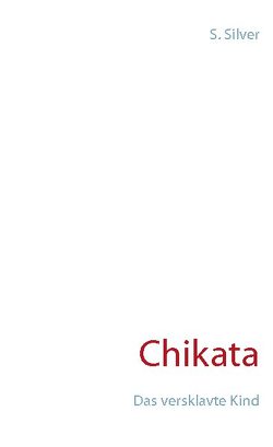 Chikata von Silver,  S.