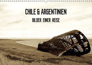 Chile & Argentinien – Bilder einer Reise (Wandkalender 2018 DIN A3 quer) von d&m