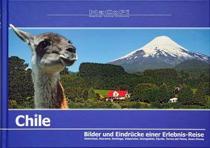 Chile – Bilder und Eindrücke einer Erlebnis-Reise von Conze,  Mathias