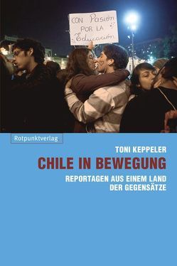 Chile in Bewegung von Keppeler,  Toni