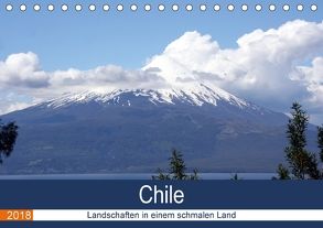 Chile – Landschaften in einem schmalen Land (Tischkalender 2018 DIN A5 quer) von N.,  N.