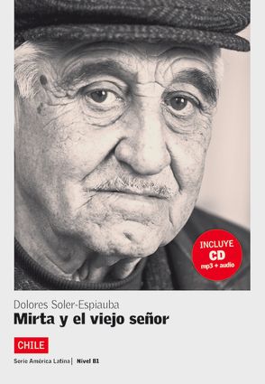 Chile: Mirta y el viejo señor von Soler-Espiauba,  Dolores