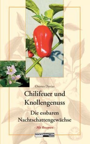 Chilifeuer und Knollengenuss von Davias,  Orestes