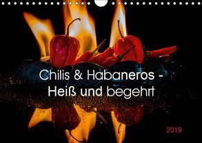 Chilis und Habaneros – Heiß und begehrt (Wandkalender 2019 DIN A4 quer) von Seibertz,  Juergen