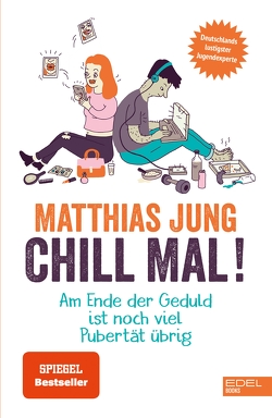 Chill mal! von Jung,  Matthias, Wolff,  Steffi von