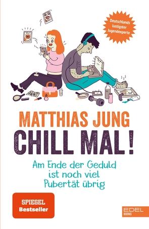 Chill mal! von Jung,  Matthias, Wolff,  Steffi von