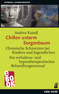 Chillen unterm Sorgenbaum von Kaindl,  Andrea