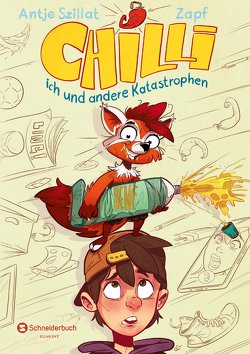 Chilli, ich und andere Katastrophen von Szillat,  Antje