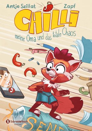 Chilli, meine Oma und das totale Chaos von Szillat,  Antje