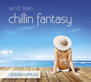 Chillin fantasy von Stein,  Arnd