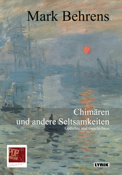 Chimären und andere Seltsamkeiten von Behrens,  Mark, Pop,  Traian