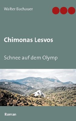 Chimonas Lesvos von Bachauer,  Walter