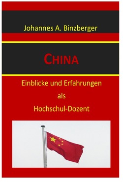 China von Dr. Binzberger,  Johannes A.