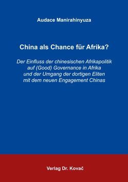 China als Chance für Afrika? von Manirahinyuza,  Audace