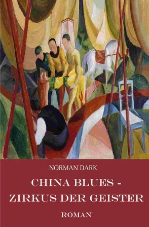 China Blues von Dark,  Norman