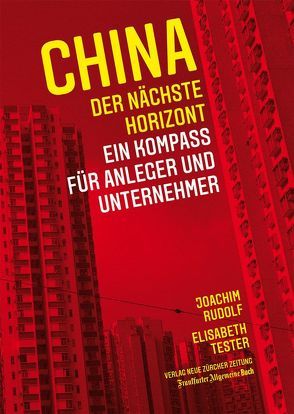 China: der nächste Horizont von Rudolf,  Joachim, Tester,  Elisabeth