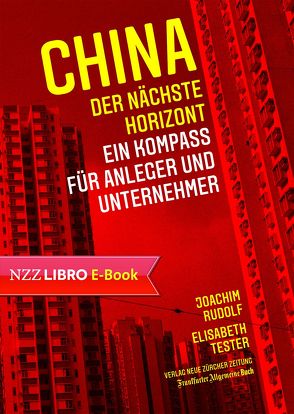 China: der nächste Horizont von Rudolf,  Joachim, Tester,  Elisabeth