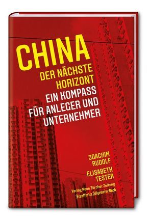 China: der nächste Horizont von Rudolf,  Joachim, Tester,  Elisabeth