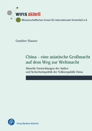 China – eine asiatische Großmacht auf dem Weg zur Weltmacht von Hauser,  Gunther