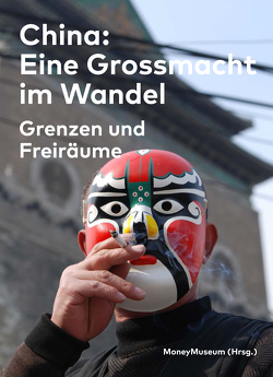 China: Eine Grossmacht im Wandel